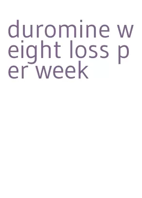 duromine weight loss per week