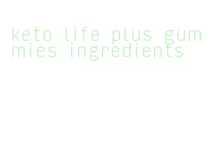 keto life plus gummies ingredients