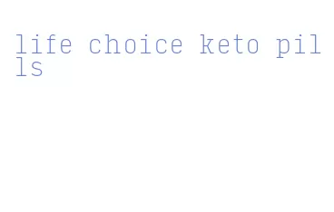 life choice keto pills