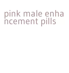 pink male enhancement pills