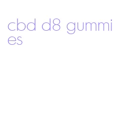 cbd d8 gummies