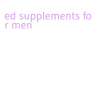 ed supplements for men