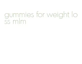 gummies for weight loss mlm