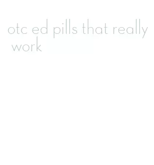 otc ed pills that really work