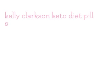 kelly clarkson keto diet pills