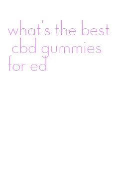 what's the best cbd gummies for ed