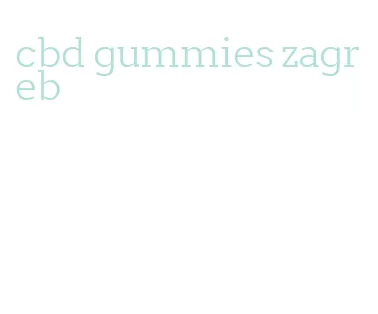 cbd gummies zagreb