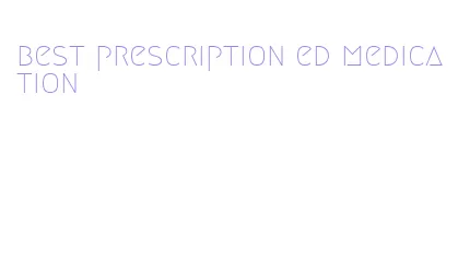 best prescription ed medication