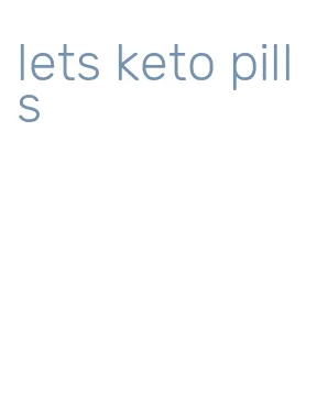 lets keto pills