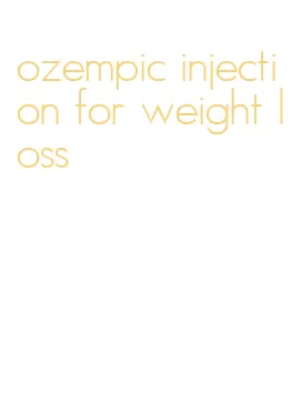 ozempic injection for weight loss