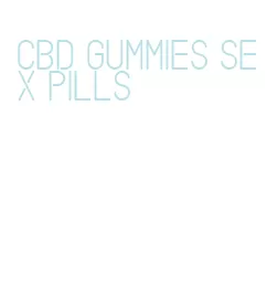 cbd gummies sex pills