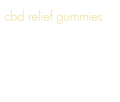 cbd relief gummies