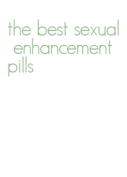 the best sexual enhancement pills