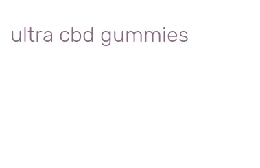 ultra cbd gummies