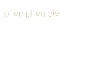 phen phen diet