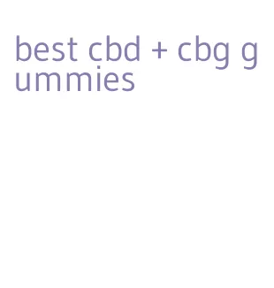 best cbd + cbg gummies