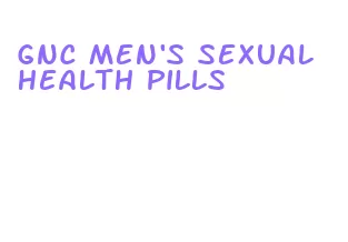 gnc men's sexual health pills