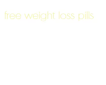 free weight loss pills