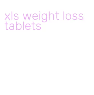 xls weight loss tablets