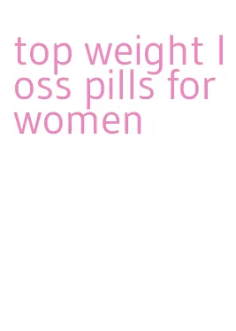 top weight loss pills for women