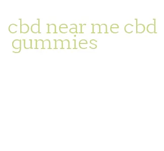 cbd near me cbd gummies