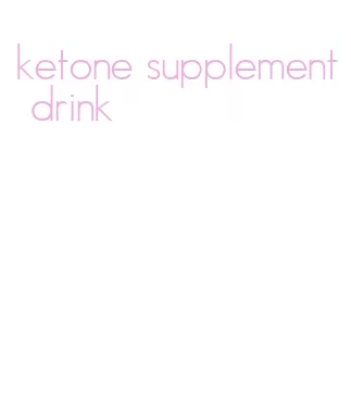 ketone supplement drink