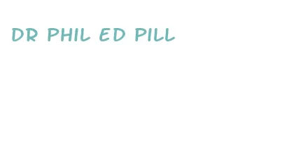 dr phil ed pill