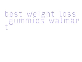 best weight loss gummies walmart