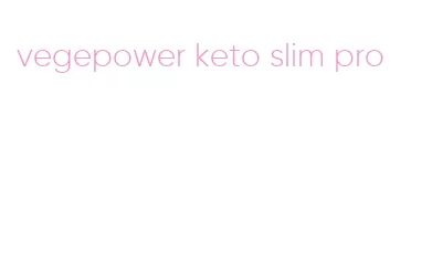 vegepower keto slim pro