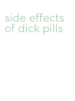 side effects of dick pills