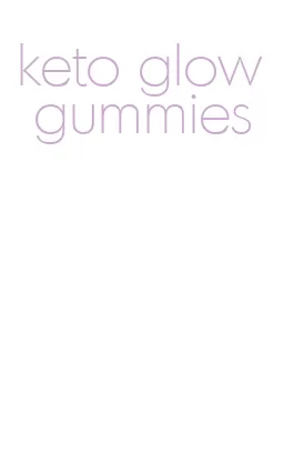 keto glow gummies