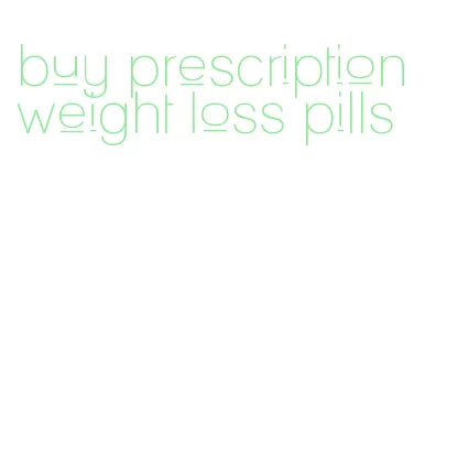 buy prescription weight loss pills