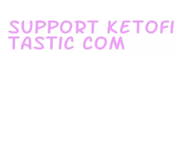 support ketofitastic com