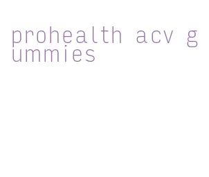 prohealth acv gummies