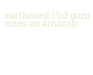 earthmed cbd gummies on amazon