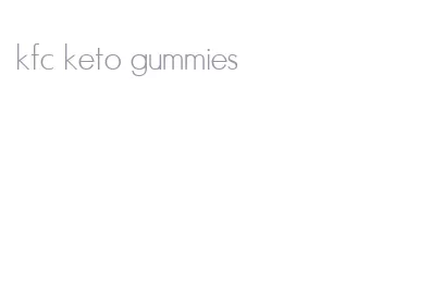 kfc keto gummies