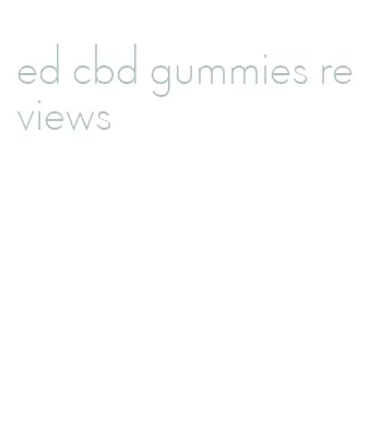 ed cbd gummies reviews