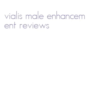 vialis male enhancement reviews