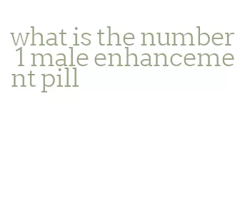 what is the number 1 male enhancement pill