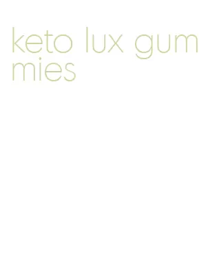 keto lux gummies