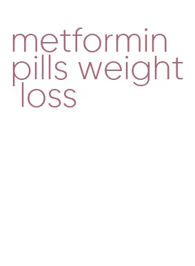 metformin pills weight loss