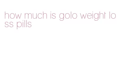 how much is golo weight loss pills