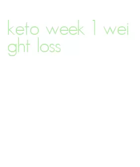 keto week 1 weight loss