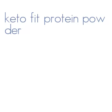 keto fit protein powder