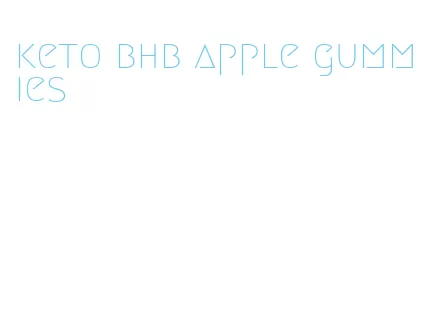 keto bhb apple gummies