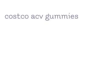 costco acv gummies