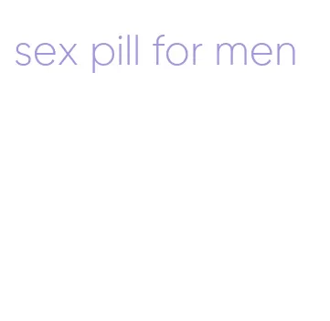 sex pill for men