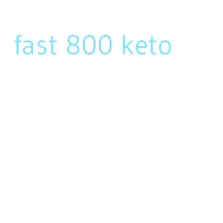 fast 800 keto