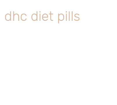 dhc diet pills