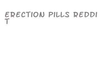 erection pills reddit